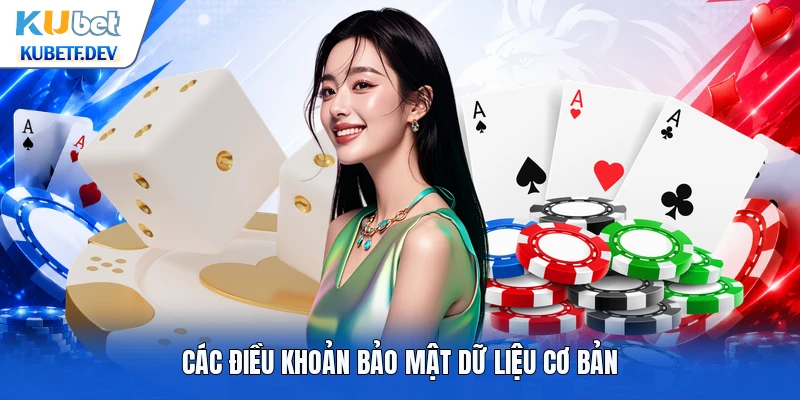 Các điều khoản bảo mật dữ liệu cơ bản
