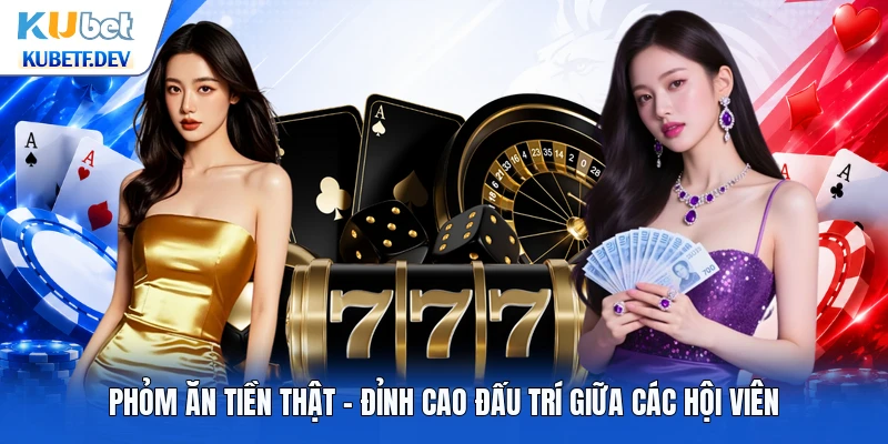 Phỏm Ăn Tiền Thật - Đỉnh Cao Đấu Trí Giữa Các Hội Viên